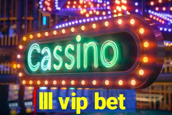 lll vip bet